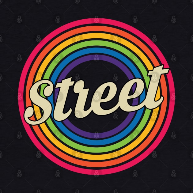 Street - Retro Rainbow Style by MaydenArt